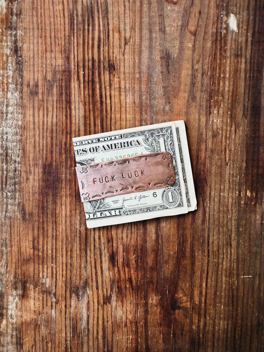 "FUCK LUCK" COPPER MONEY CLIP